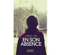 En son absence - Armel Job - Pocket - Poche - Roman