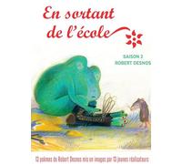 En sortant de l'école - Saison 2 - Robert Desnos