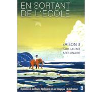 en sortant de l'école-Saison 3-Guillaume Apollinaire