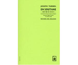 En soutane -Mémoires- - Joseph Turmel - Des Equateurs Eds - broché - Récit