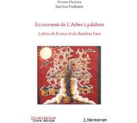 En souvenir de l'Arbre à palabres Lettres de France et du Burkina Faso - Yvonne Ouattara - L'harmattan - broché - Roman