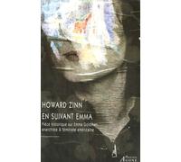 En Suivant Emma - Pièce Historique En Deux Actes Sur Emma Goldman, Anarchiste & Féministe Américaine
