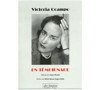 En témoignage Victoria Ocampo (Auteur), Anne Picard (Traduction), Silvia Baron Supervielle (Préface)