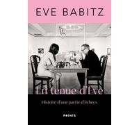 En tenue d'Eve Histoire d'une partie d'échecs - Eve Babitz - Points - Poche - Roman