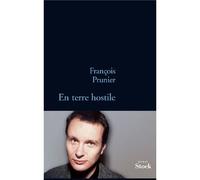 En terre hostile - François Prunier - Stock - broché - Roman
