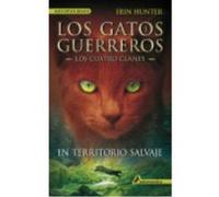 En Territorio Salvaje (Los Gatos Guerreros I) - Hunter, Erin Hunter, Erin (Auteur)