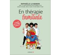 En thérapie familiale: La famille aux 10 millions d’abonnés