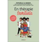 En thérapie familiale La famille aux 10 millions d’abonnés - Raphaelle La Maman - Leduc S. - broché - Guide