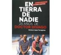 En Tierra De Nadie: 25 Años De Doctor Divago - Mariano Lopez Mariano Lopez (Auteur)