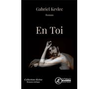 En toi - Gabriel Kevlec - Ex Aequo - broché - Roman