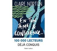 En ton âme et conscience... Claire Norton (Auteur)