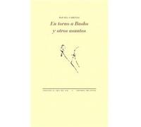En Torno A Basho Y Otros Asuntos - [Livre en VO] Cadenas, Rafael (Auteur)