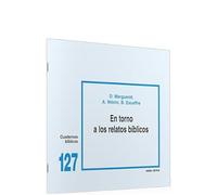 En torno a los relatos bíblicos: Cuaderno Bíblico 127