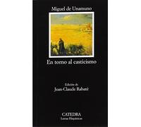 En torno al casticismo / The Return to Love of Purity