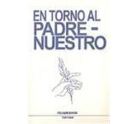 EN TORNO AL PADRENUESTRO