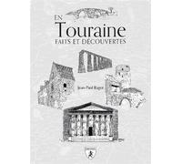 En Touraine faits et découvertes - Jean-Paul Ragot - Hugues De Chivre - broché - Roman
