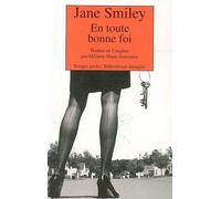 En toute bonne foi - Jane Smiley - Rivages - Poche - Roman