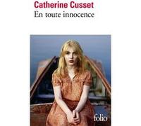 En toute innocence Catherine Cusset (Auteur)