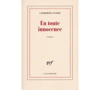 En toute innocence Catherine Cusset (Auteur)