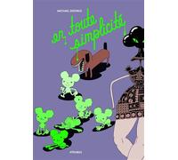 En toute simplicité - Michael DeForge - Atrabile - broché - Bande dessinée