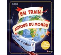 Sam Sedgman – En train autour du monde – 7 ans et plus – Relié