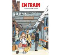 En train - - Emmanuel Cerisier - Archimede - Album jeunesse dès 3 ans