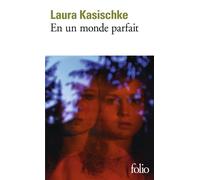 En un monde parfait – Gallimard