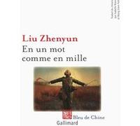 En un mot comme en mille Zhen yun Liu (Auteur), Jiann-Yuh Wang (Traduction), Isabelle Bijon (Traduction)