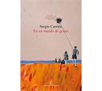 En un mundo de grises - Sergio Carrión - Espasa - ebook (ePub) - Livre