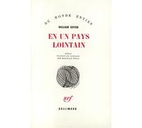 William Goyen – En un pays lointain – Traduction Marcelle Weill – Gallimard