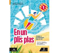 En un plis plas. Juegos y pasatiempos bajo el sol. Con e-book. Con espansione online (Vol. 1)