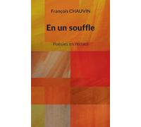 En un souffle: Poésies en recueil
