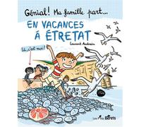 En vacances à Étretat - Laurent Audouin - Les P'tits Berets - relié - Document jeunesse dès 9 ans