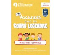 En vacances avec les cours Legendre : Initiation à l'espagnol