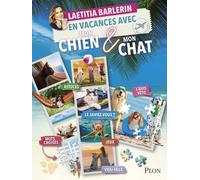 En Vacances Avec Mon Chien & Mon Chat