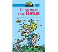 En vacances chez Ratus