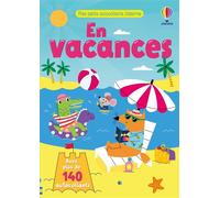 En vacances - Mes petits autocollants Usborne - dès 3 ans - Jessica Greenwell - Usborne - broché - Document jeunesse