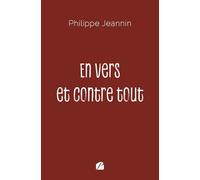 En vers et contre tout