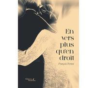 En vers plus qu'en droit - François Pernot - Baudelaire - broché - Poésie