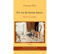 En vie de bonne heure Recueil de nouvelles - Florence Paul - Eme Et Intercommunications - broché - Nouvelles