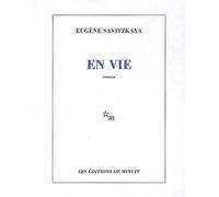 En vie - Eugène Savitzkaya - Minuit - broché - Livre