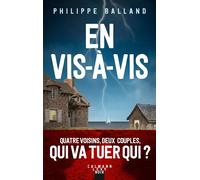 En vis-à-vis - Philippe Balland - Calmann-Levy - broché - Roman