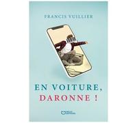 En Voiture, Daronne !
