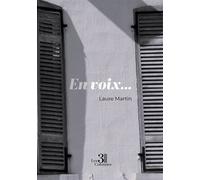 En voix... - Laure Martin - Trois Colonnes - broché - Nouvelles
