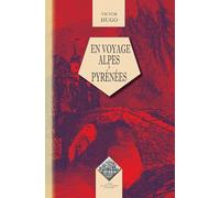 En voyage, Alpes et Pyrénées
