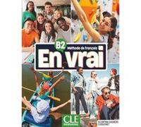 En vrai élève niveau B2 François Adriaensen (Auteur), Begoña Cortina Sagredo (Auteur)