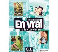 En vrai - Niveau B1 - Cahier d'activités + Audio en ligne