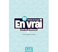 En vrai - Niveau B1 - Guide pédagogique