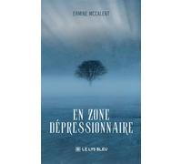 En zone dépressionnaire - Ermine Mccalent - Le Lys Bleu - broché - Témoignage