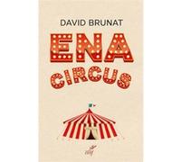 Ena circus David Brunat (Auteur)